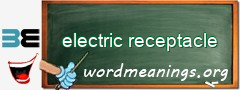 WordMeaning blackboard for electric receptacle